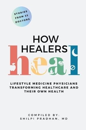 How Healers Heal by Shilpi Pradhan 9781961549012