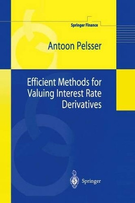 Efficient Methods for Valuing Interest Rate Derivatives by Antoon Pelsser 9781849968614