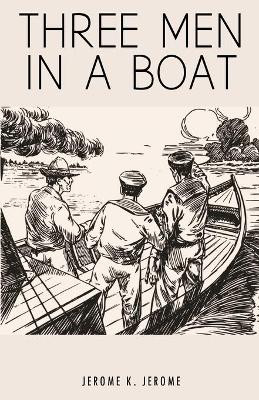 Three Men in a Boat by Jerome K Jerome 9788194983521