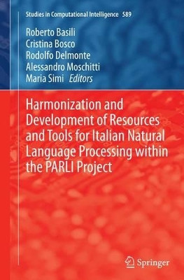 Harmonization and Development of Resources and Tools for Italian Natural Language Processing within the PARLI Project by Roberto Basili 9783319366821