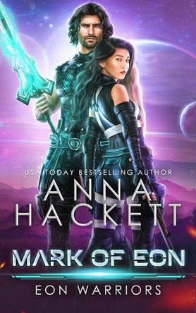 Mark of Eon by Anna Hackett 9781925539899
