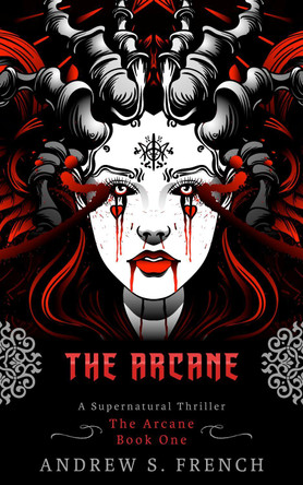The Arcane by Andrew S. French 9781914308079
