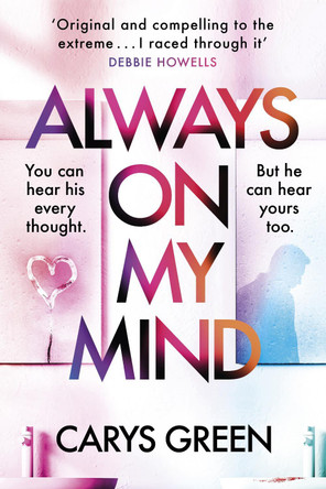 Always on My Mind by Carys Green 9781787304574