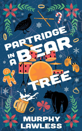 Partridge in a Bear Tree by Murphy Lawless 9781835570364