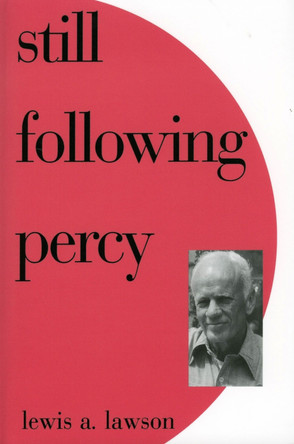 Still Following Percy by Lewis A. Lawson 9781604730067