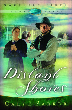 Distant Shores by Gary E. Parker 9781582294926