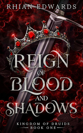 Reign of Blood and Shadows by Rhian Edwards 9781915719072