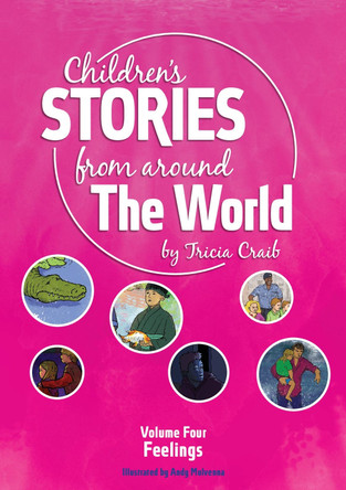 Children's Stories from around The World Volume Four Feelings by Tricia Craib 9781836029632