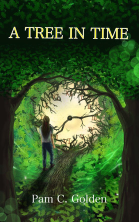 A Tree in Time by Pam C. Golden 9781916330108