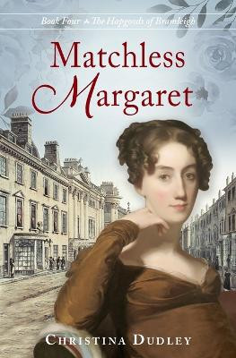 Matchless Margaret by Christina Dudley 9781963408034