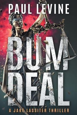 Bum Deal by Paul Levine 9781734251081