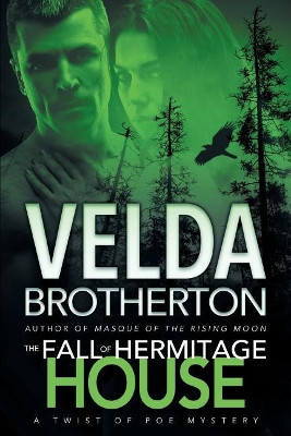 The Fall of Hermitage House by Velda Brotherton 9781633733855