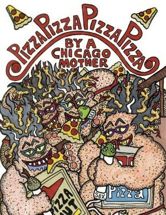 Pizza Pizza Pizza Pizza by Robert Lesser 9781647530686