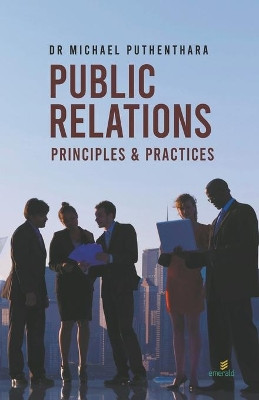 Public Relations: Principles & Practices by Dr Michael Puthenthara 9798201382377