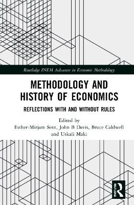 Methodology and History of Economics: Reflections with and without Rules by Bruce Caldwell 9781032209494