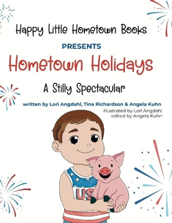 Hometown Holidays: A Stilly Spectacular by Lori Angdahl 9798989301713 Hometown Holidays: A Stilly Spectacular by Lori Angdahl 9798989301713