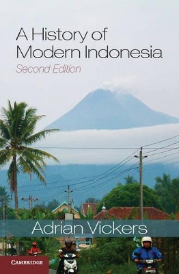 A History of Modern Indonesia by Adrian Vickers 9781107019478