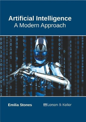 Artificial Intelligence: A Modern Approach by Emilia Stones 9781635490329
