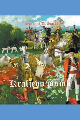 Kraljevo pismo by Susanna D Stark 9798201053291