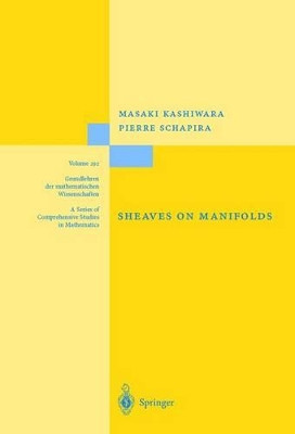 Sheaves on Manifolds: With a Short History. "Les debuts de la theorie des faisceaux". By Christian Houzel by Masaki Kashiwara 9783540518617