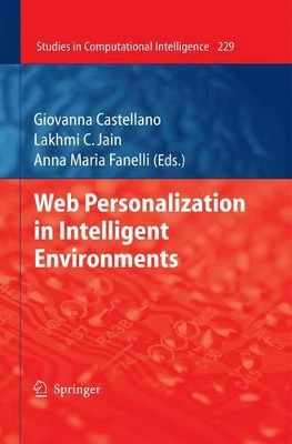 Web Personalization in Intelligent Environments by Giovanna Castellano 9783642027932