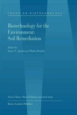 Biotechnology for the Environment: Soil Remediation by Spiros N. Agathos 9789048161881