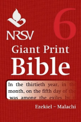 NRSV Giant Print Bible: Volume 6: Ezekiel - Malachi by  9781316602218