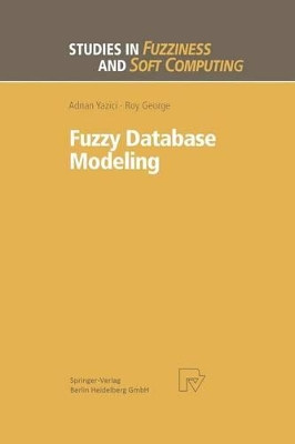 Fuzzy Database Modeling by Adnan Yazici 9783662118092