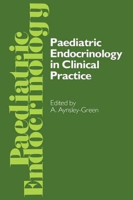 Paediatric Endocrinology in Clinical Practice: Proceedings of the Royal College of Physicians' Paediatric Endocrinology Conference held in London 20-21 October 1983 by A. Aynsley-Green 9789401089746