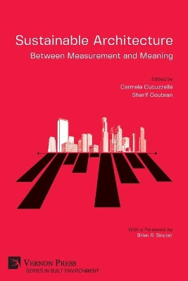 Sustainable Architecture - Between Measurement and Meaning by Carmela Cucuzzella 9781648892073