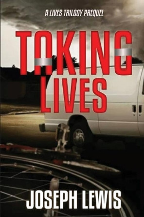 Taking Lives by Joseph Lewis 9781684337729