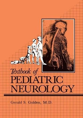 Textbook of Pediatric Neurology by Gerald J. Golden 9781468470314