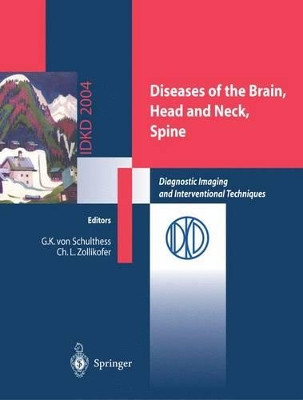 Diseases of the Brain, Head and Neck, Spine: Diagnostic Imaging and Interventional Techniques by Gustav K.Von Schulthess 9788847002517