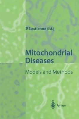 Mitochondrial Diseases: Models and Methods by Patrick Lestienne 9783642641664