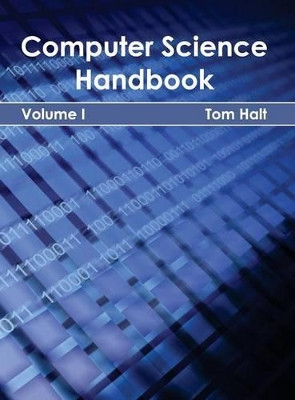 Computer Science Handbook: Volume I by Tom Halt 9781632401113