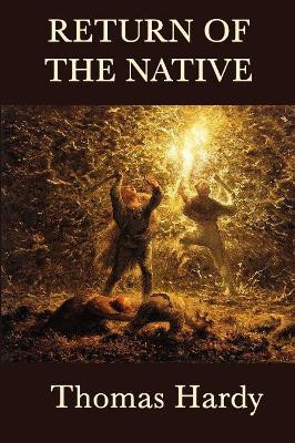 Return of the Native by Thomas Hardy 9781617205385