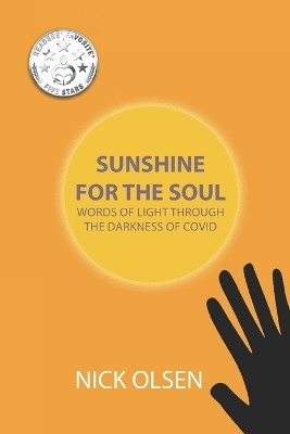 Sunshine for the Soul: Words of Light Through the Darkness of Covid by Nick Olsen 9781956477016