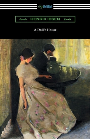 A Doll's House by Henrik Ibsen 9781420975284