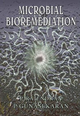 Microbial Bioremediation by P. Rajendran 9788180940224