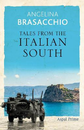 Tales from the Italian South by Angelina Brasacchio