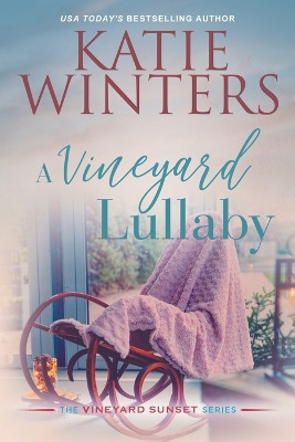 A Vineyard Lullaby by Katie Winters 9798201752446