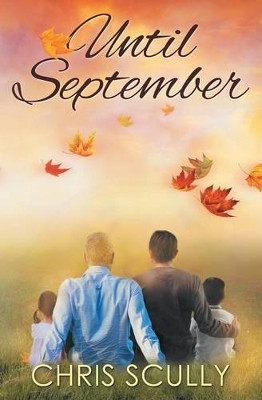 Until September by Chris Scully 9781626493568