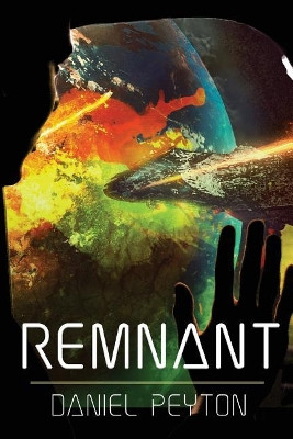 Remnant by Daniel Peyton 9781620209844