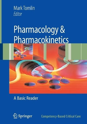 Pharmacology & Pharmacokinetics: A Basic Reader by Mark Tomlin 9781849961455