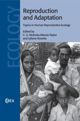 Reproduction and Adaptation: Topics in Human Reproductive Ecology by C. G. Nicholas Mascie-Taylor 9781108822510