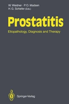 Prostatitis: Etiopathology, Diagnosis and Therapy by Wolfgang Weidner 9783642781834