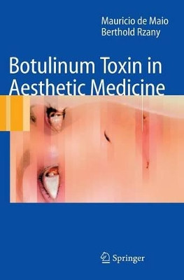 Botulinum Toxin in Aesthetic Medicine by Mauricio De Maio 9783540340942