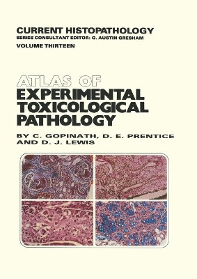 Atlas of Experimental Toxicological Pathology by C. Gopinath 9789401079303