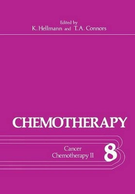 Chemotherapy: Volume 8 Cancer Chemotherapy II by Kurt Hellmann 9781461343547