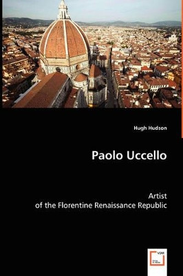 Paolo Uccello by Hugh Hudson 9783639040708
